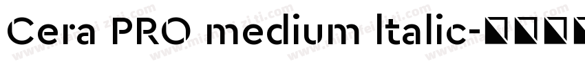 Cera PRO medium ltalic字体转换